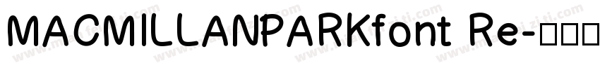 MACMILLANPARKfont Re字体转换